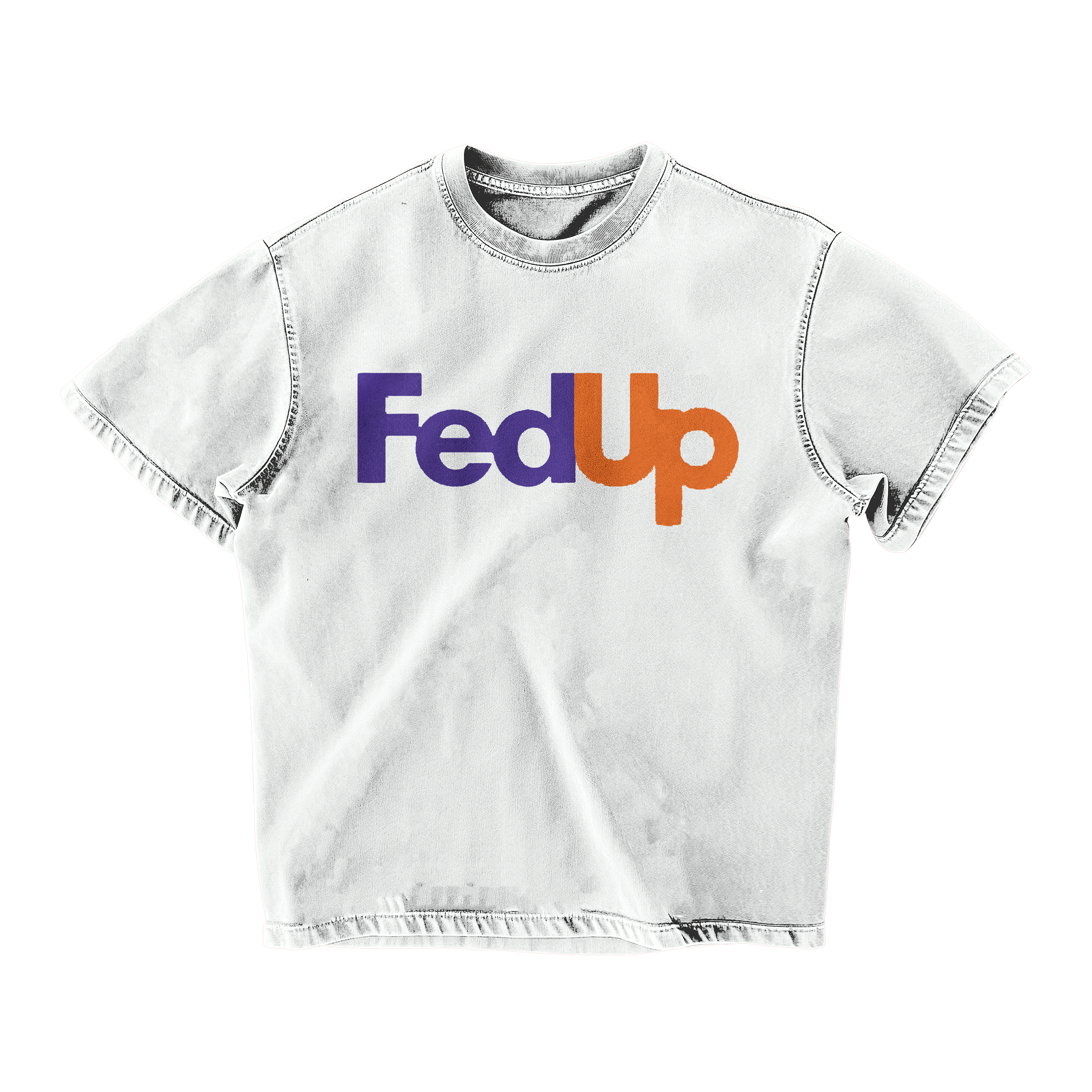 FED UP OVERSIZED T-SHIRT