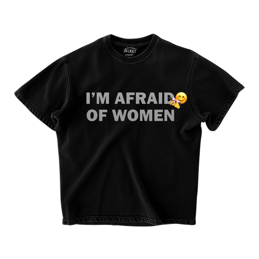 I AM AFRAID OF WOMAN OVERSIZED T-SHIRT