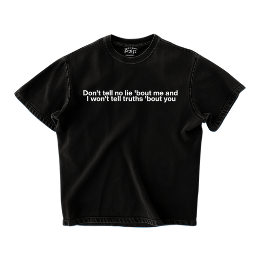 NO LIES NO TRUTH OVERSIZED T-SHIRT