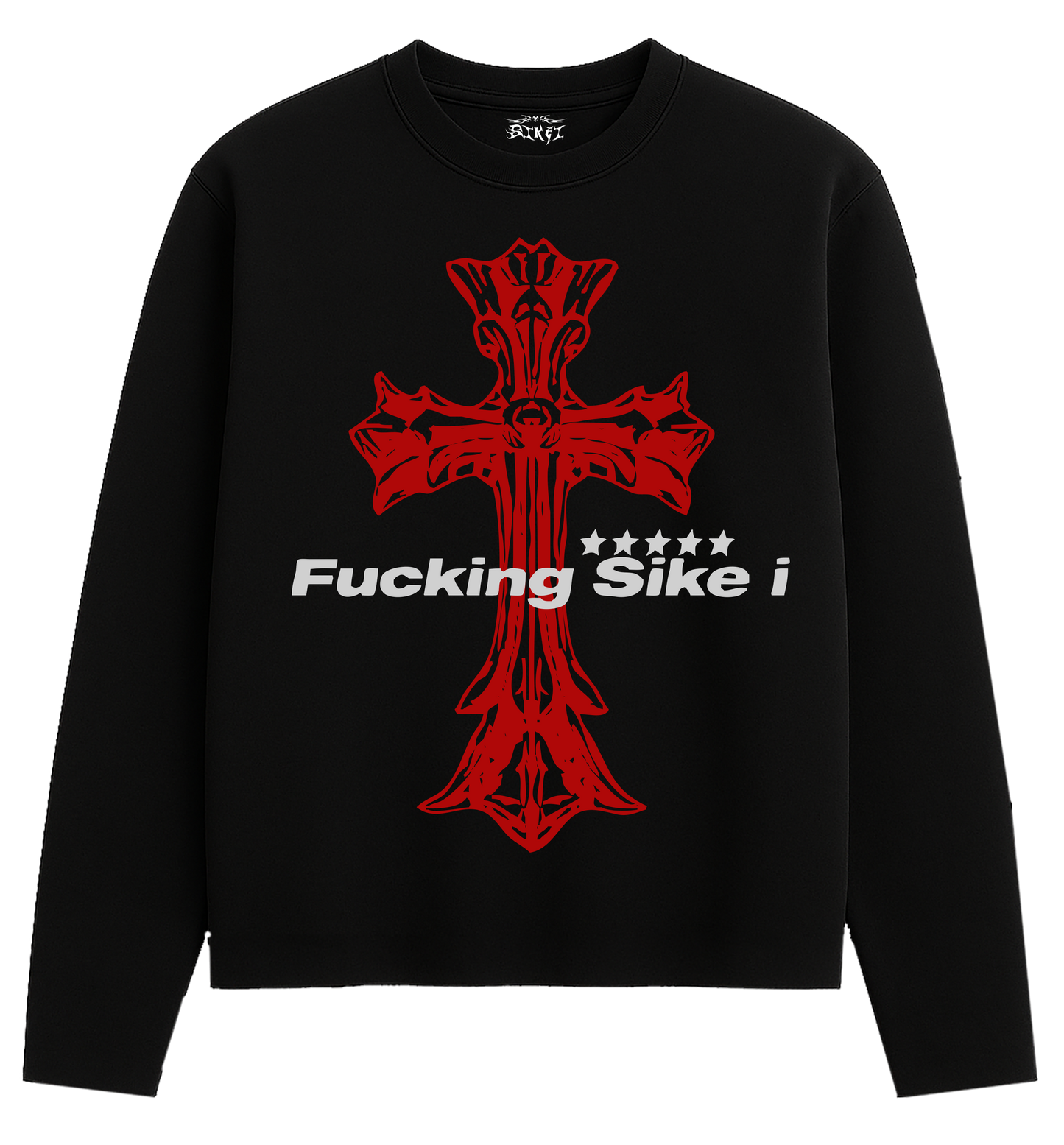 FUCKING SIKE I FULL SLEEVES T-SHIRT