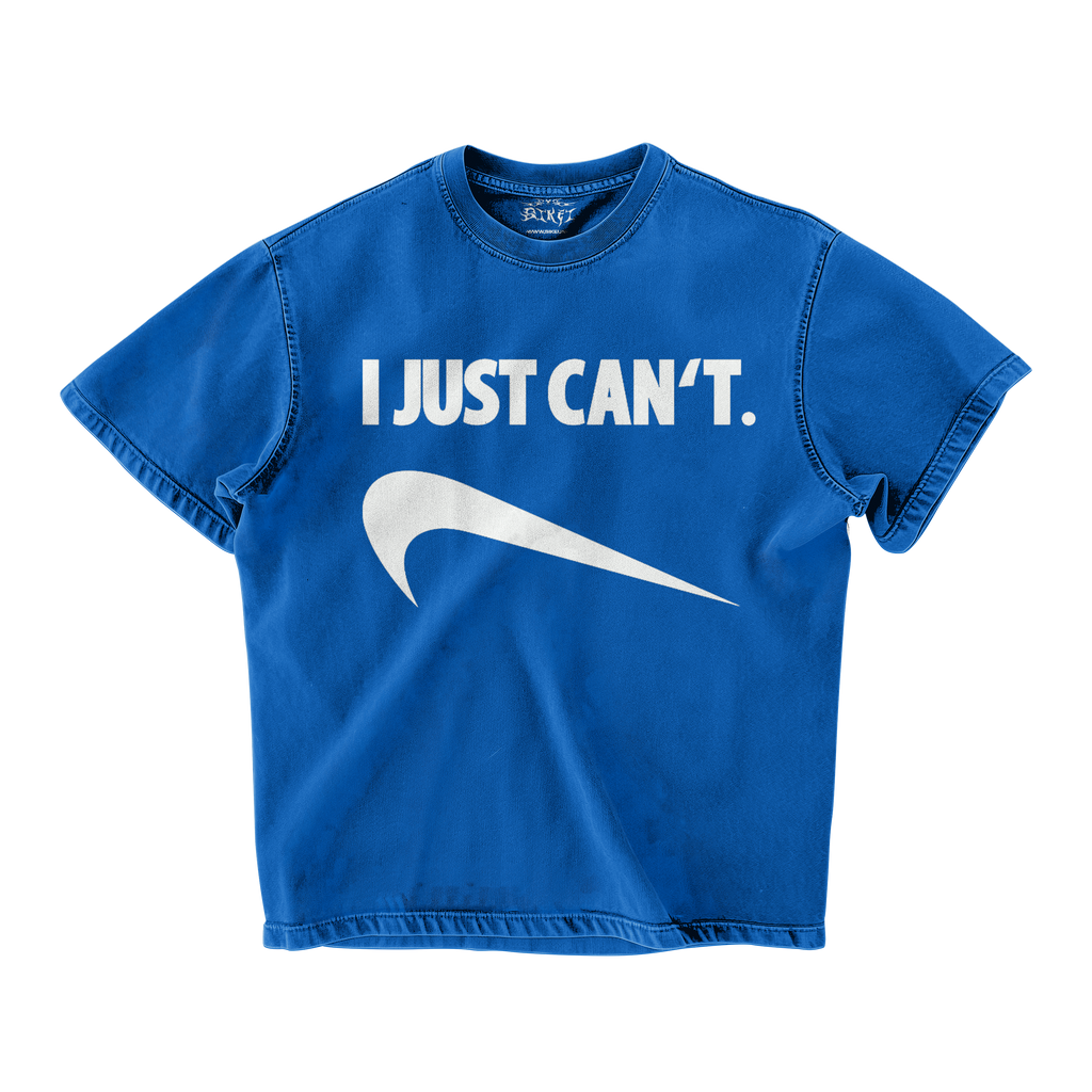 I JUST CAN'T OVERSIZED T-SHIRT