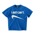 I JUST CAN'T OVERSIZED T-SHIRT